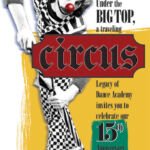 This was another poster for the Legacy of Dance Academy. This one featured a Circus Theme for the dances being presented.